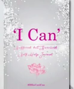 Downloadable ‘I Can’ Suffered but Survived ~ Self-Help Journal